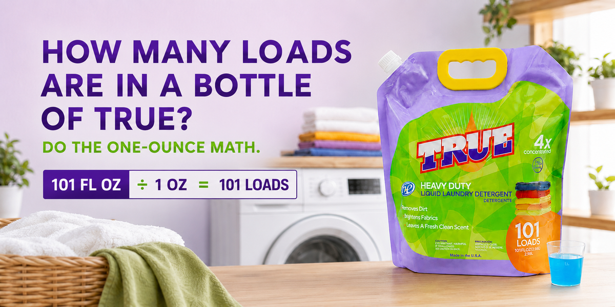 How many loads are in a bottle of True? Do the one-ounce math!